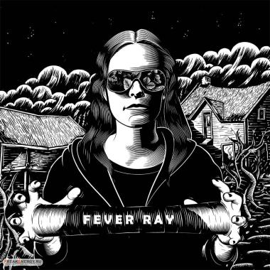 Fever Ray -  Fever Ray